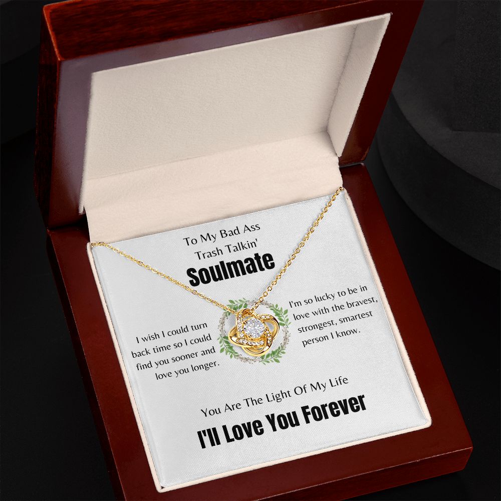 To My Bad Ass Soulmate | Love Knot Necklace