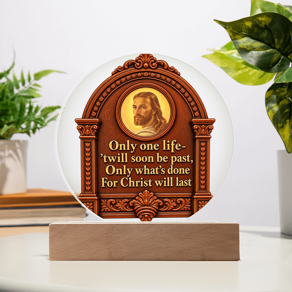 Only One Life — Illuminated Christian Keepsake